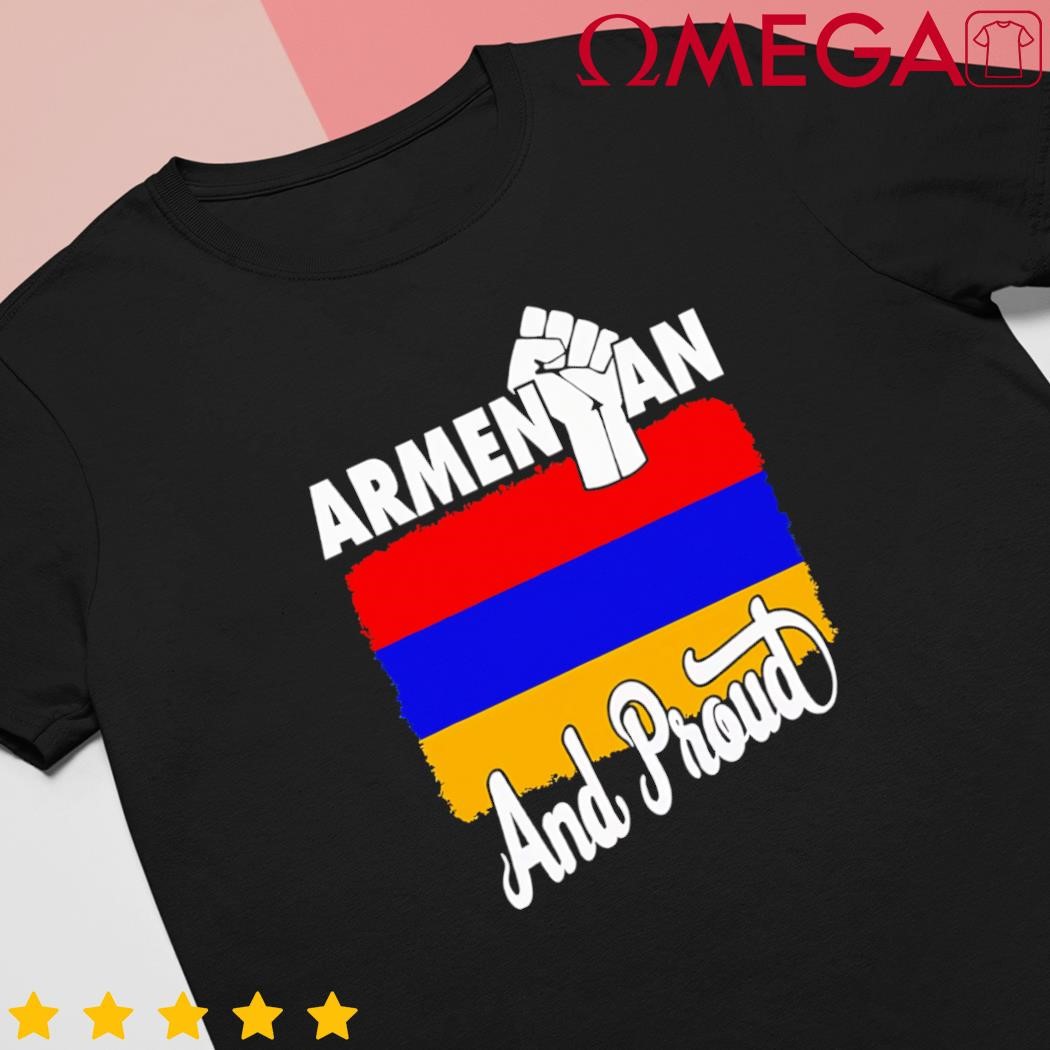 Armenian and proud love Armenia with Armenia flag shirt