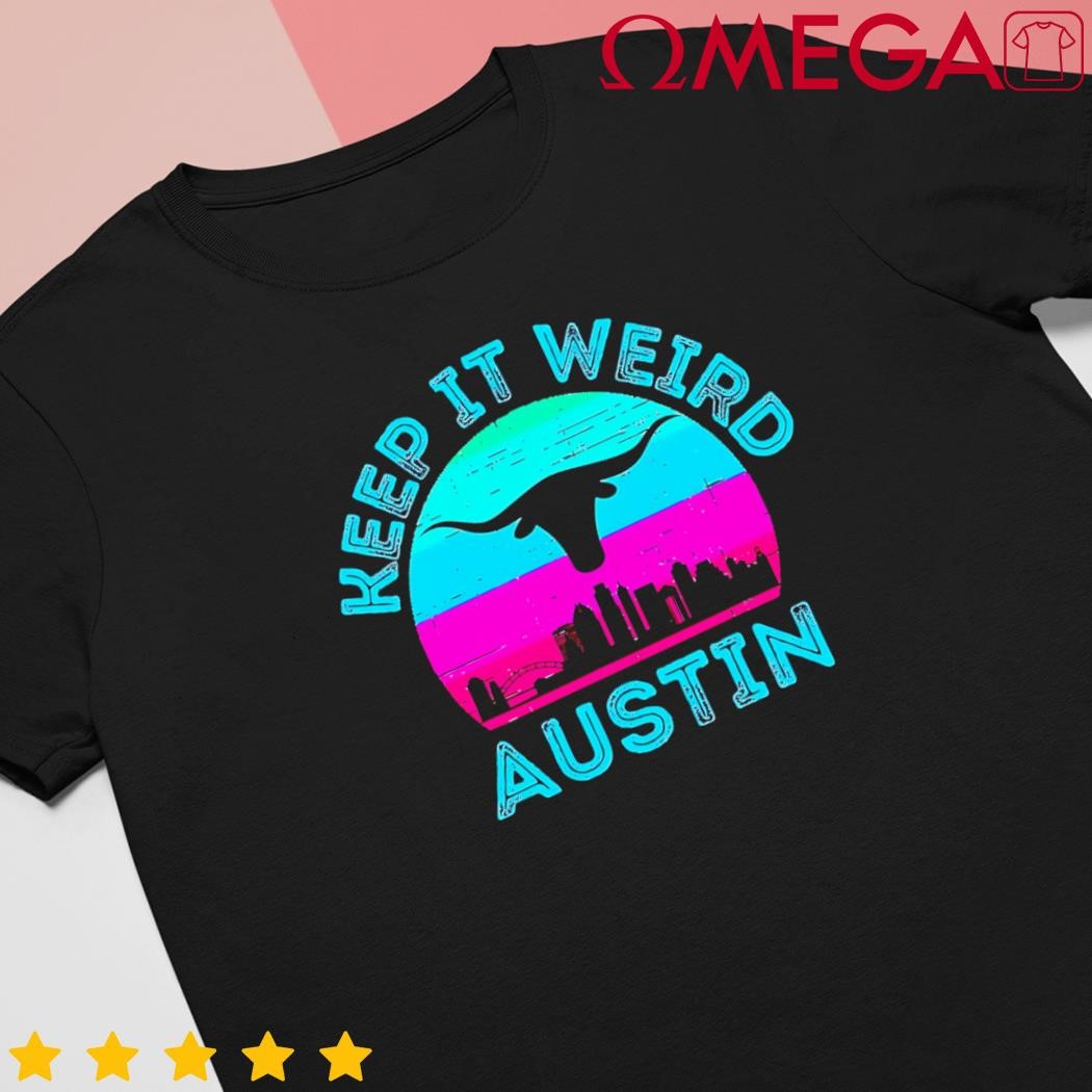 Austin Texas keep it Weird Longhorn sunset gift retro shirt