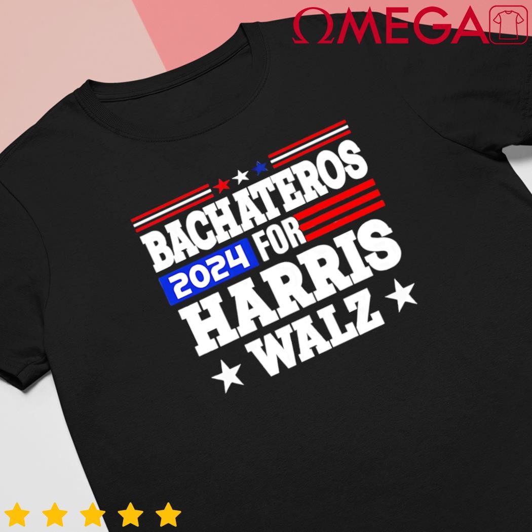 Bachateros for Harris Walz 2024 presidential election Kamala Harris US flag shirt