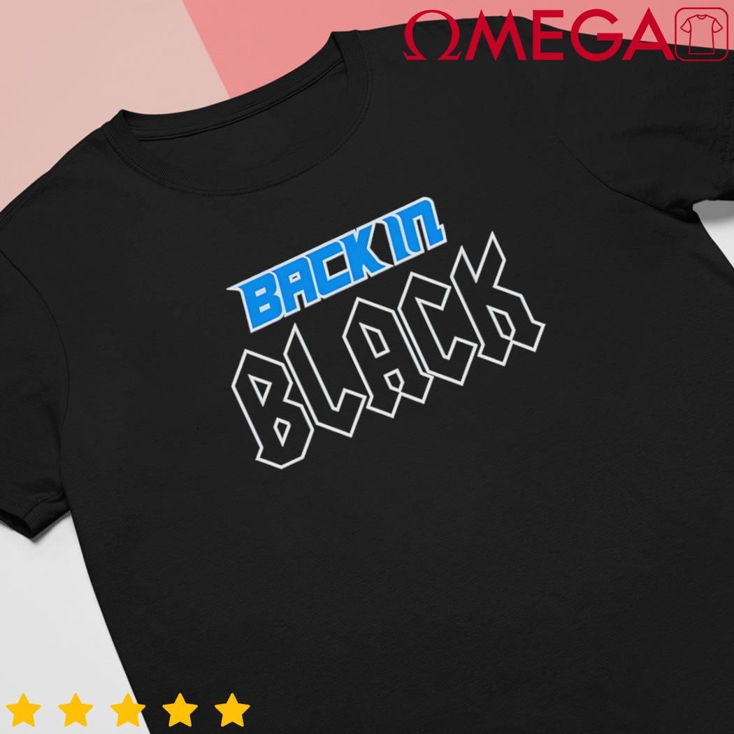 Back in black det tee shirt