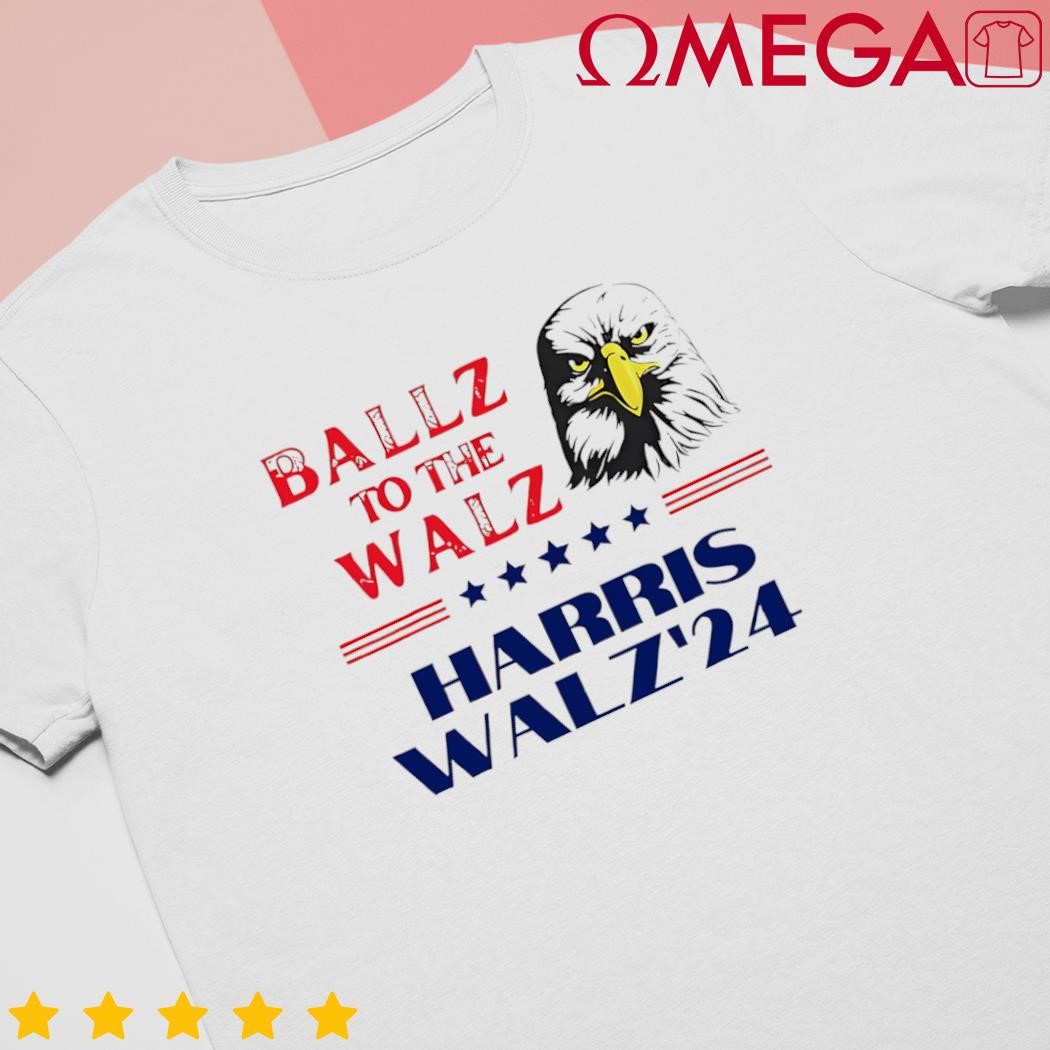 Ballz to the Walz Harris Waltz 2024 election eagle shirt