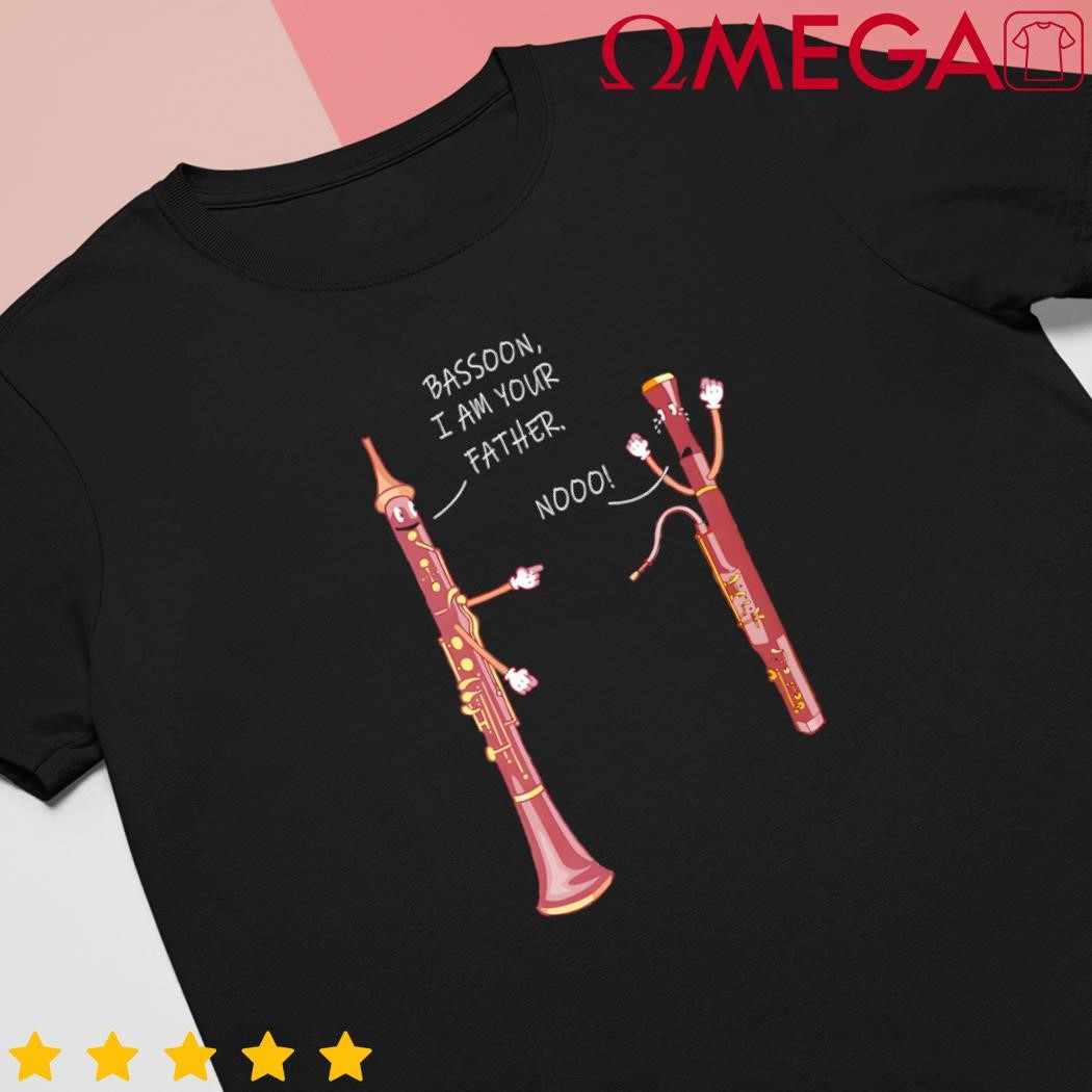 Bassoon I am your father nooo funny Oboe shirt