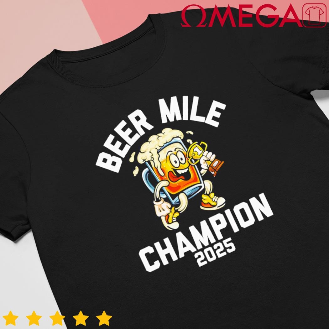 Beer Mile Champion 2025 Funny Race Running Beer Drinking shirt