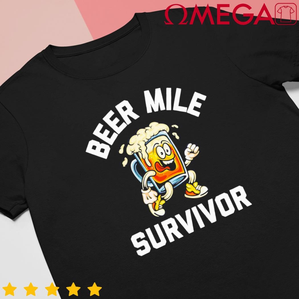 Beer mile survivor race running beer drinkers drinking shirt