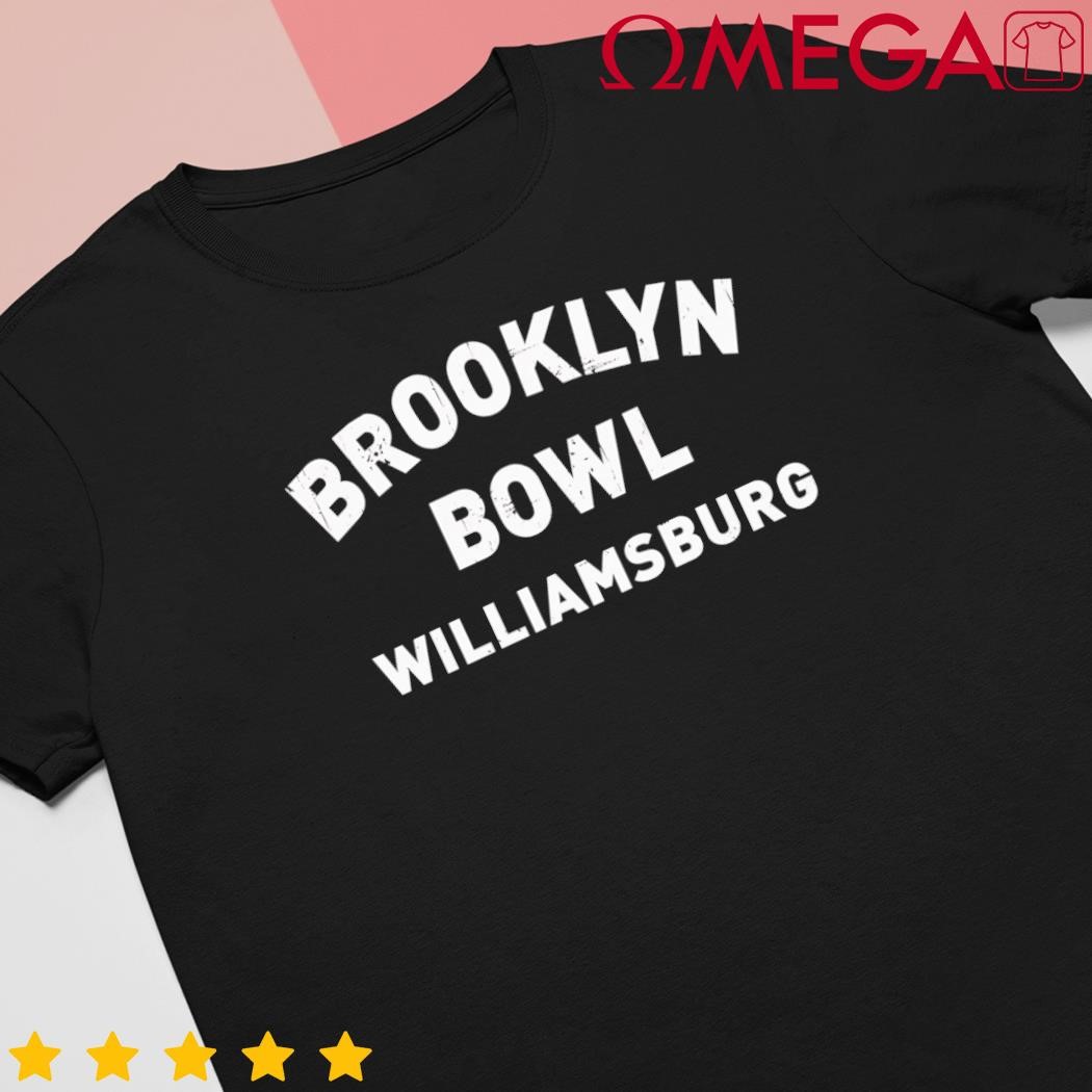 Brooklyn Bowl Williamsburg shirt