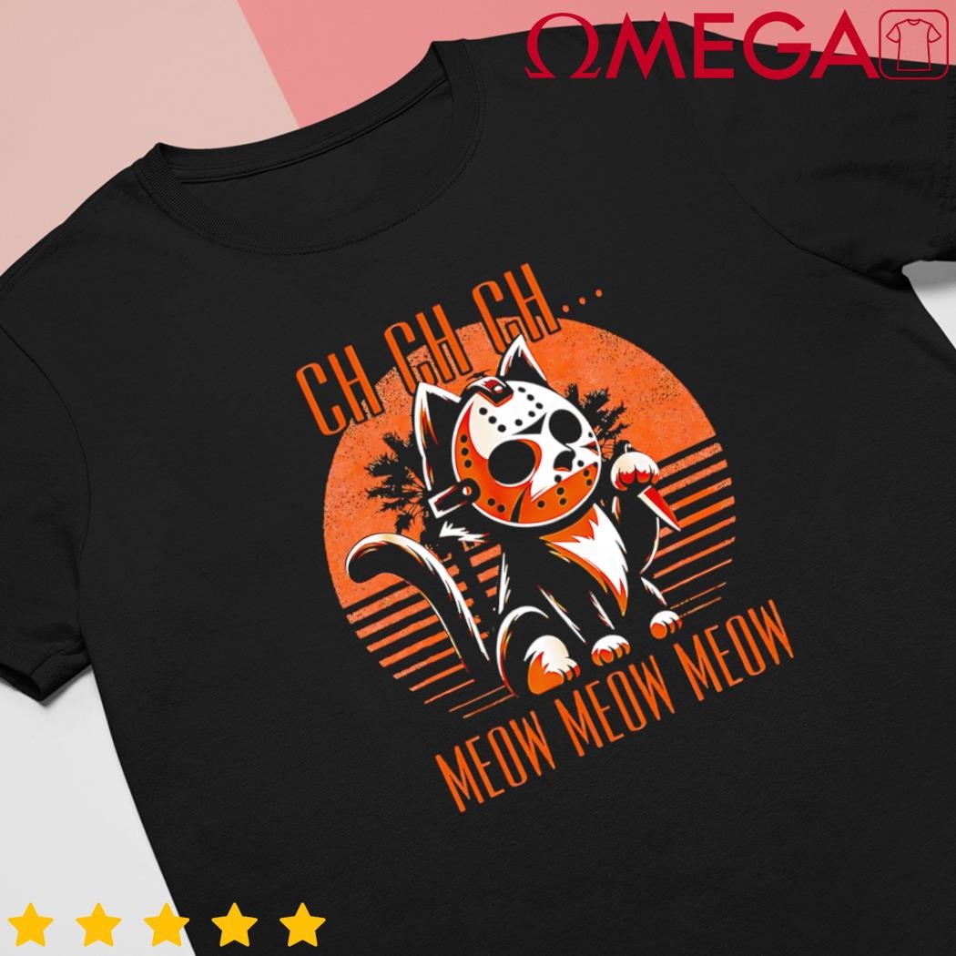 Ch Ch Meow Meow Meow Funny Animal Horror Movie Cute Kitten Retro shirt