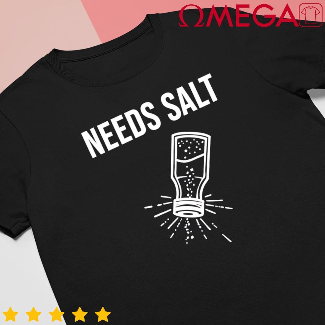 Chef Andrew Gruel Wearing Needs Salt shirt