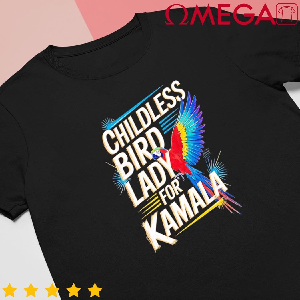 Childless bird lady for Kamala Harris 2024 bird lover parrot shirt