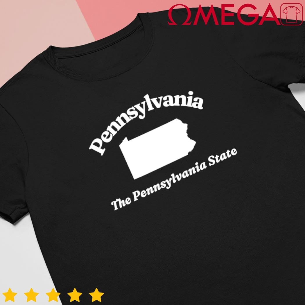 Clickhole Pennsylvania the Pennsylvania State shirt