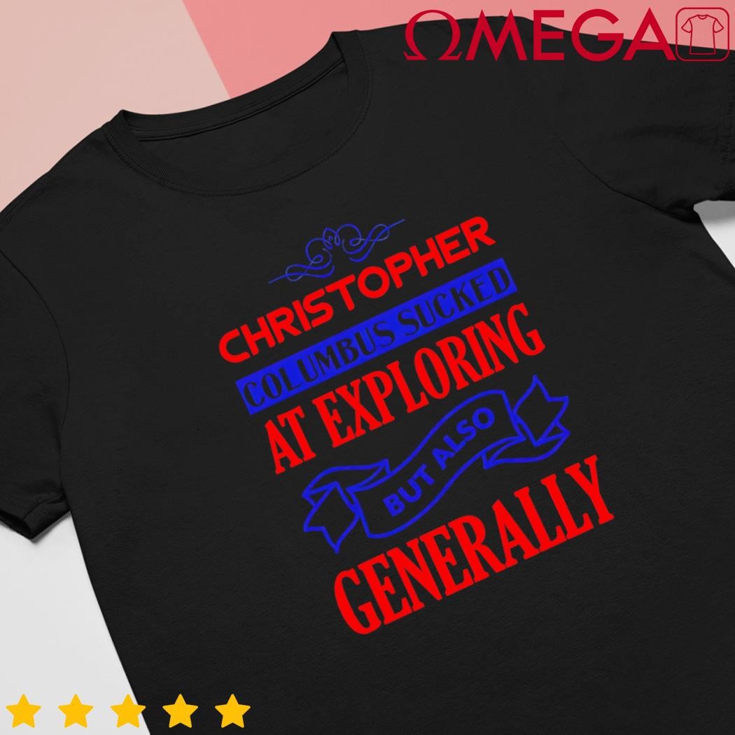 Columbus day controversial statement graphic shirt