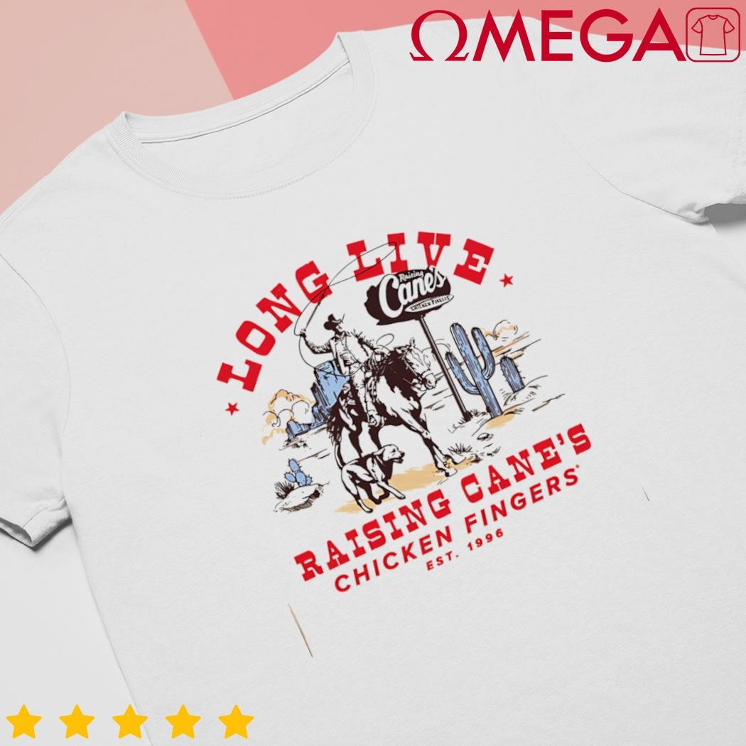 Desert Rider Long Live Raising Cane's shirt