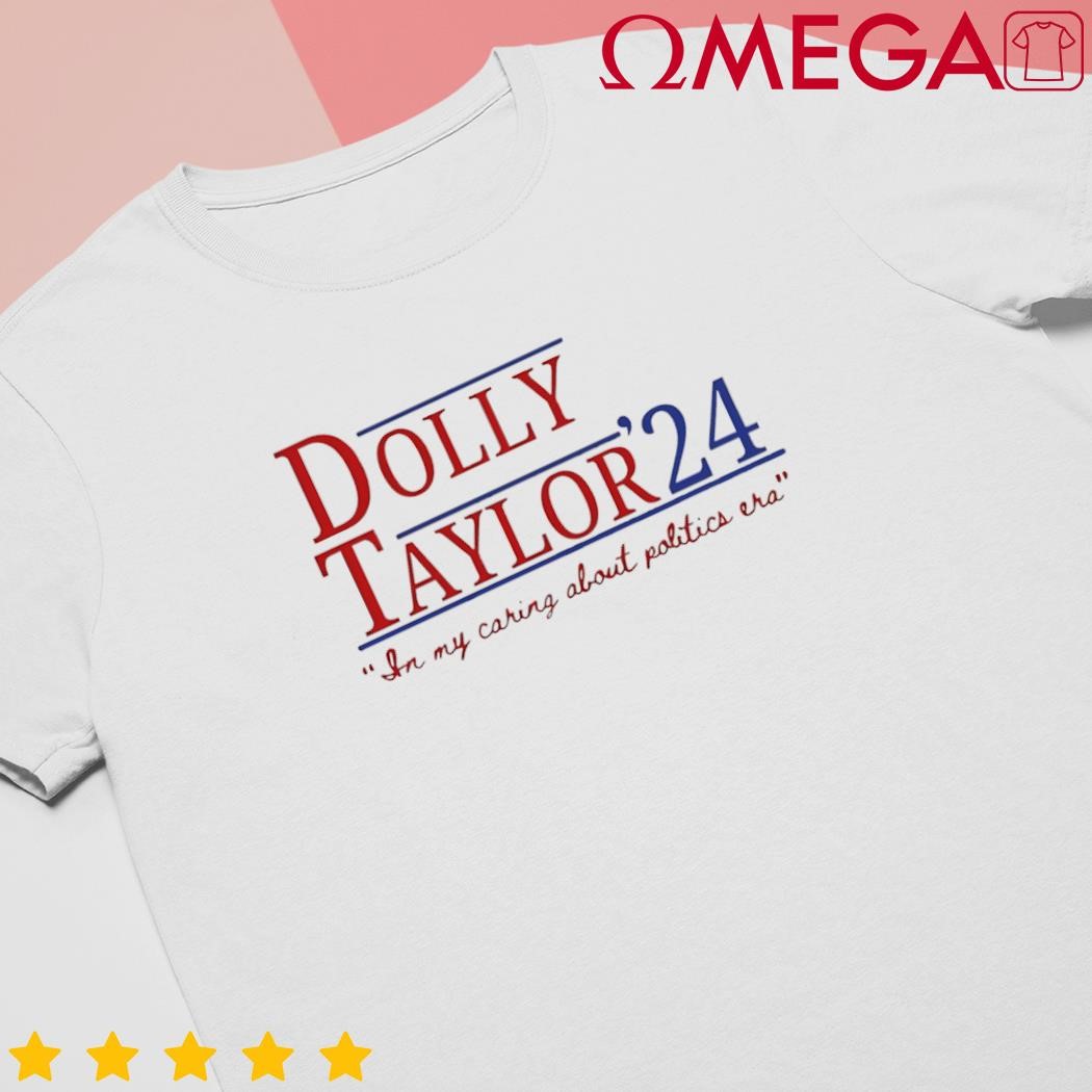 Dolly and Taylor 24 shirt