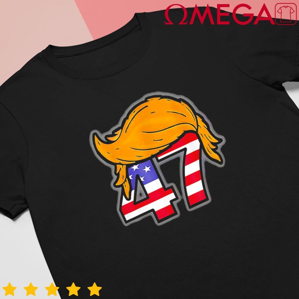 Donald Trump 2024 47th President Hair American Patriot shirt