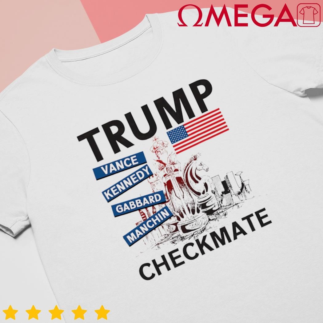 Donald Trump 2024 Joe Manchin Kennedy Gabbard Checkmate USA Flag shirt