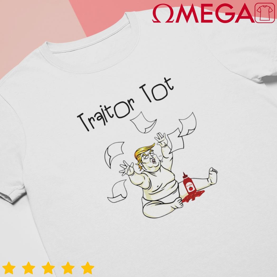 Donald Trump Traitors Tot Cartoon shirt