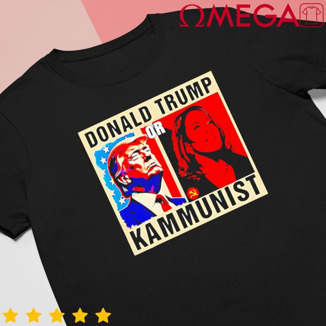 Donald Trump or Kammunist 2024 President Post shirt