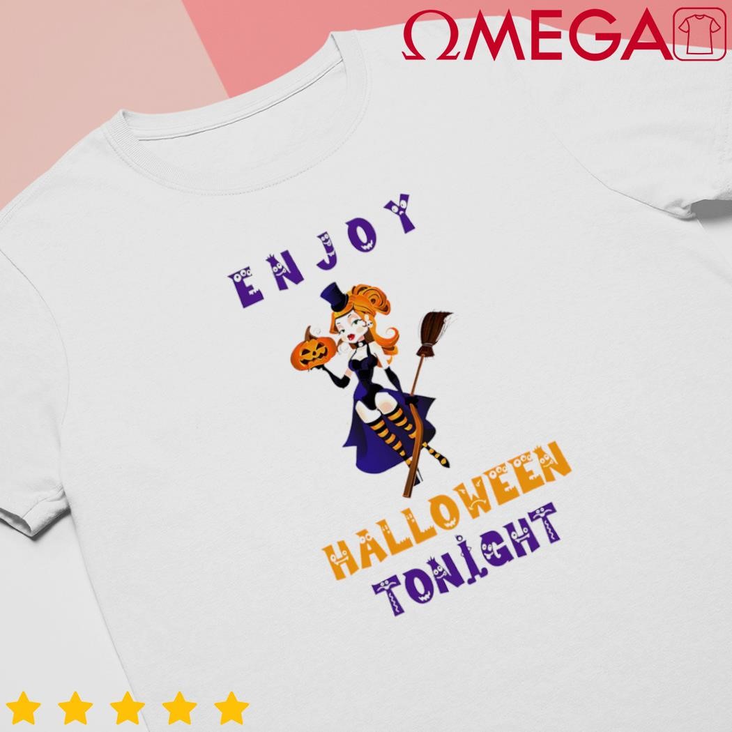 Enjoy Halloween Tonight Halloween shirt