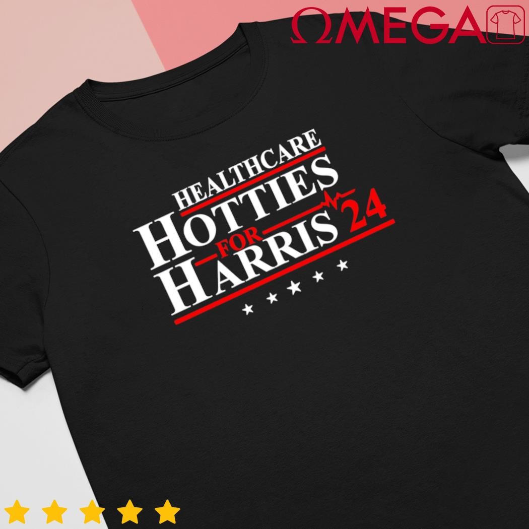 Eric Burnett Healthcare Hotties For Harris 24 shirt