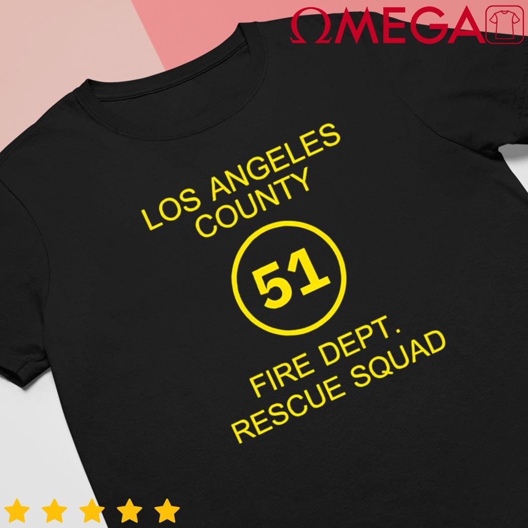 Fire Department Rescue Squad Team L.A. County 51 shirt