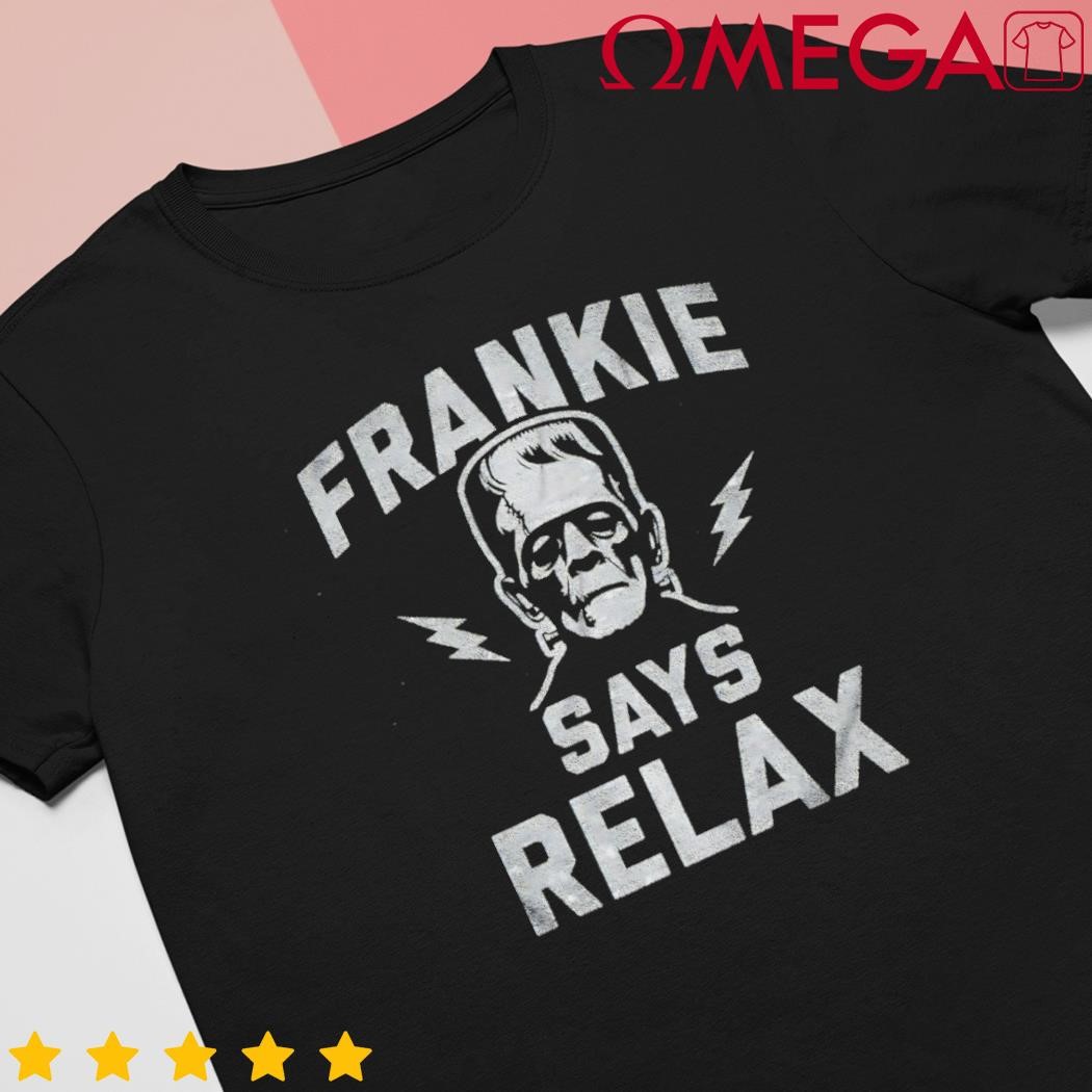 Frankie says relax lightning shirt