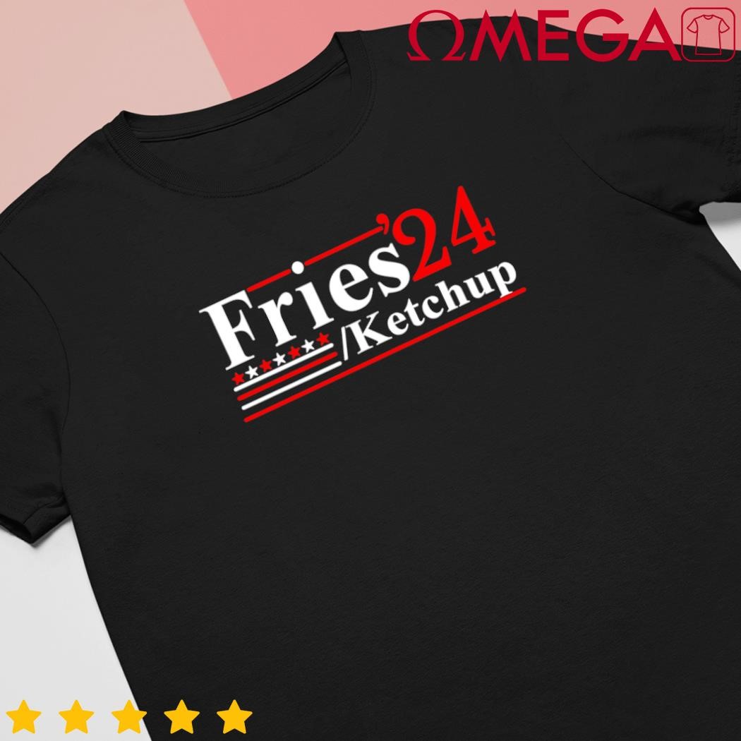 Fries Ketchup 24 shirt