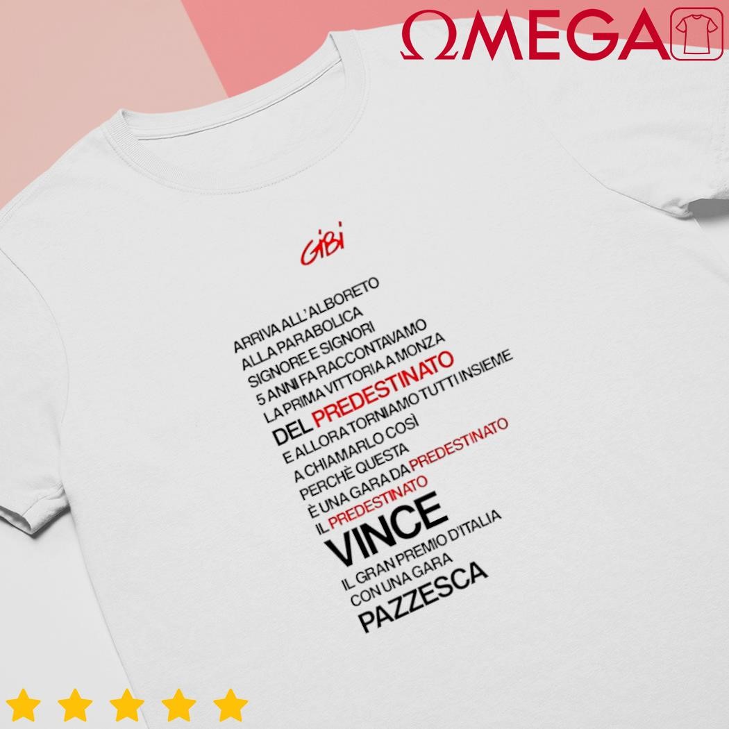 Gibi Una Gara Da Predestinato shirt