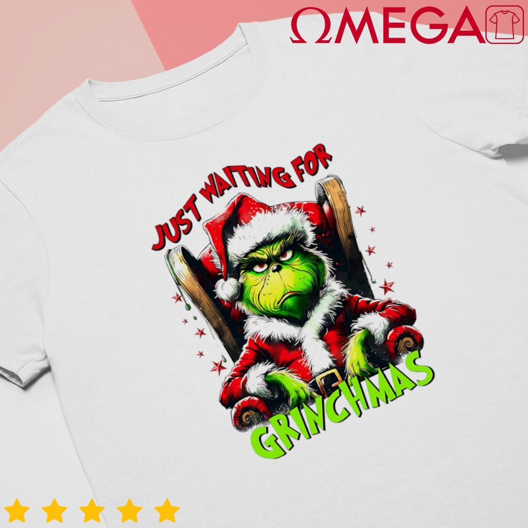 Grinch just waiting for Grinchmas Christmas 2024 shirt