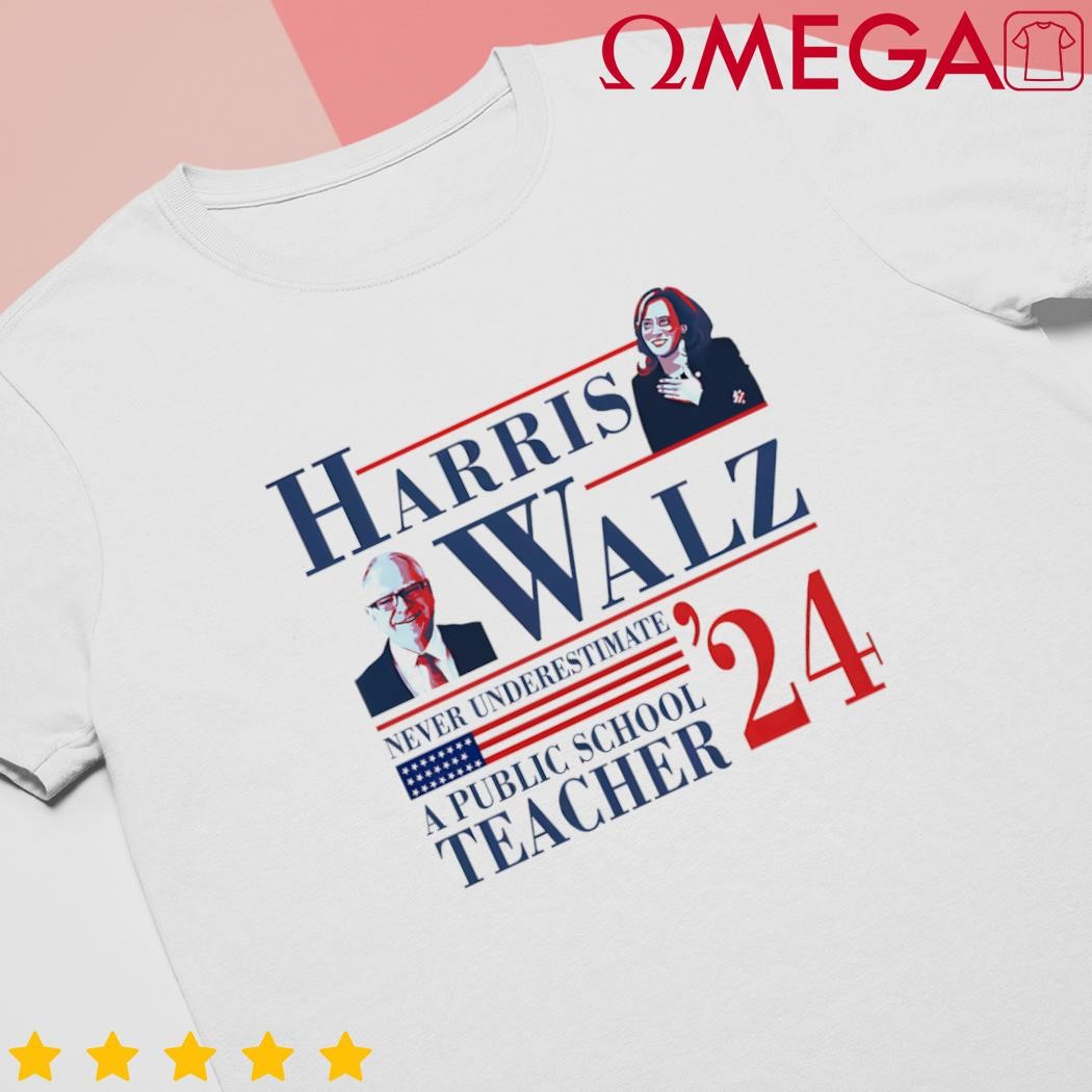 Harris Walz Never Underestimate a Public School Teacher '24 US Flag shirt