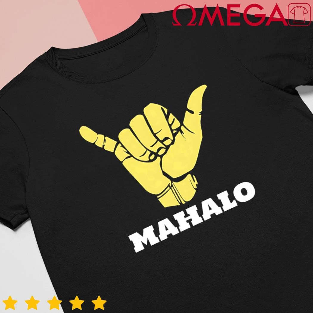 Hawaiian Shaka Gratitude Mahalo shirt