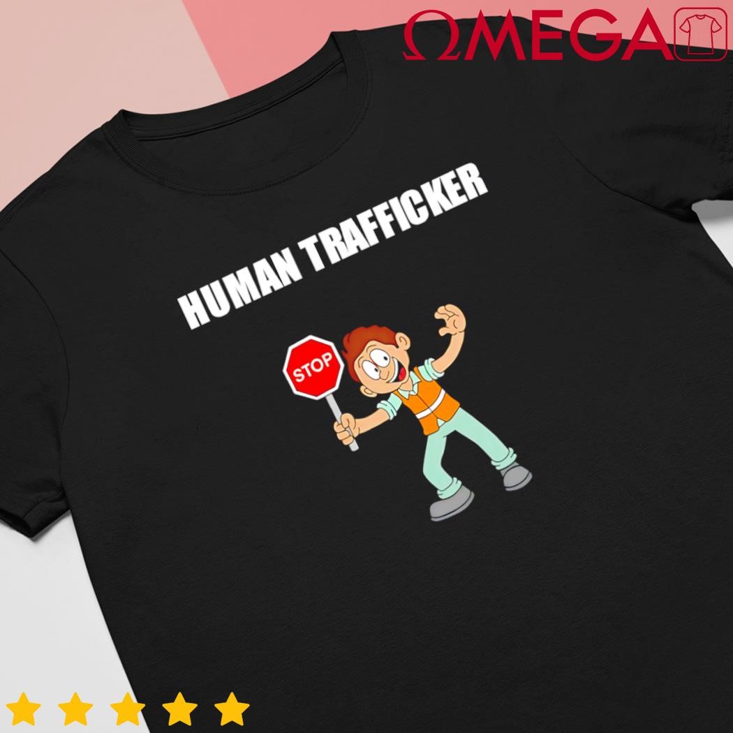 Human Trafficker Cartoon shirt