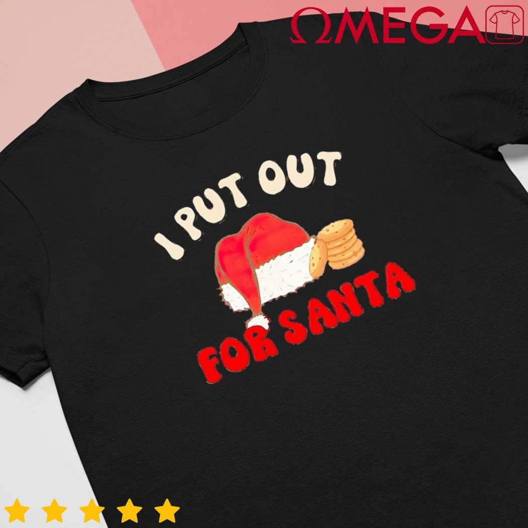 I put out for Santa Christmas couple shirt