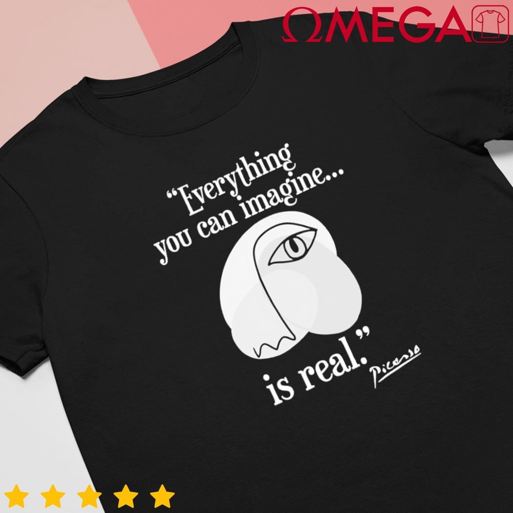 Inspirational quote pablo picasso classic shirt