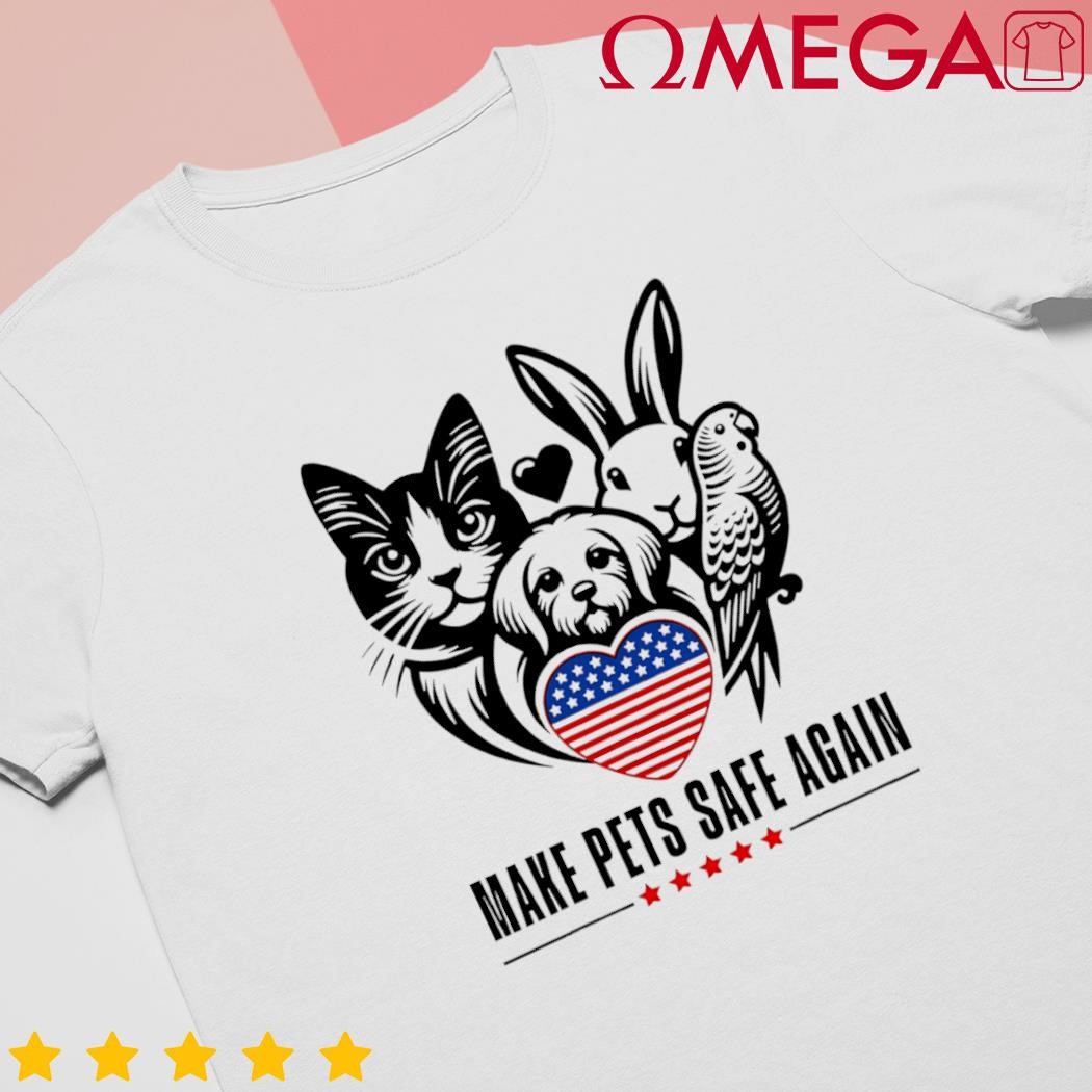 Make pets safe again Trump Harris debate eating the dogs cat love US flag shirt