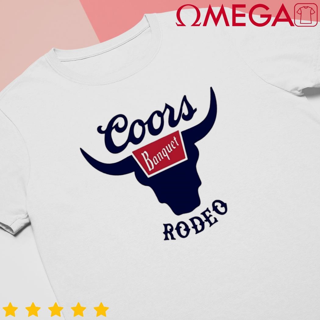 Tara Fabulousbutevil Coors Banquet Rodeo shirt