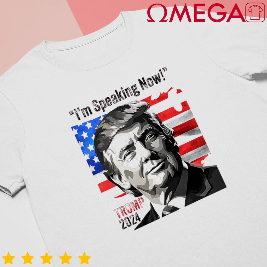 Trump 2024 debate quote Im speaking now political US flag shirt