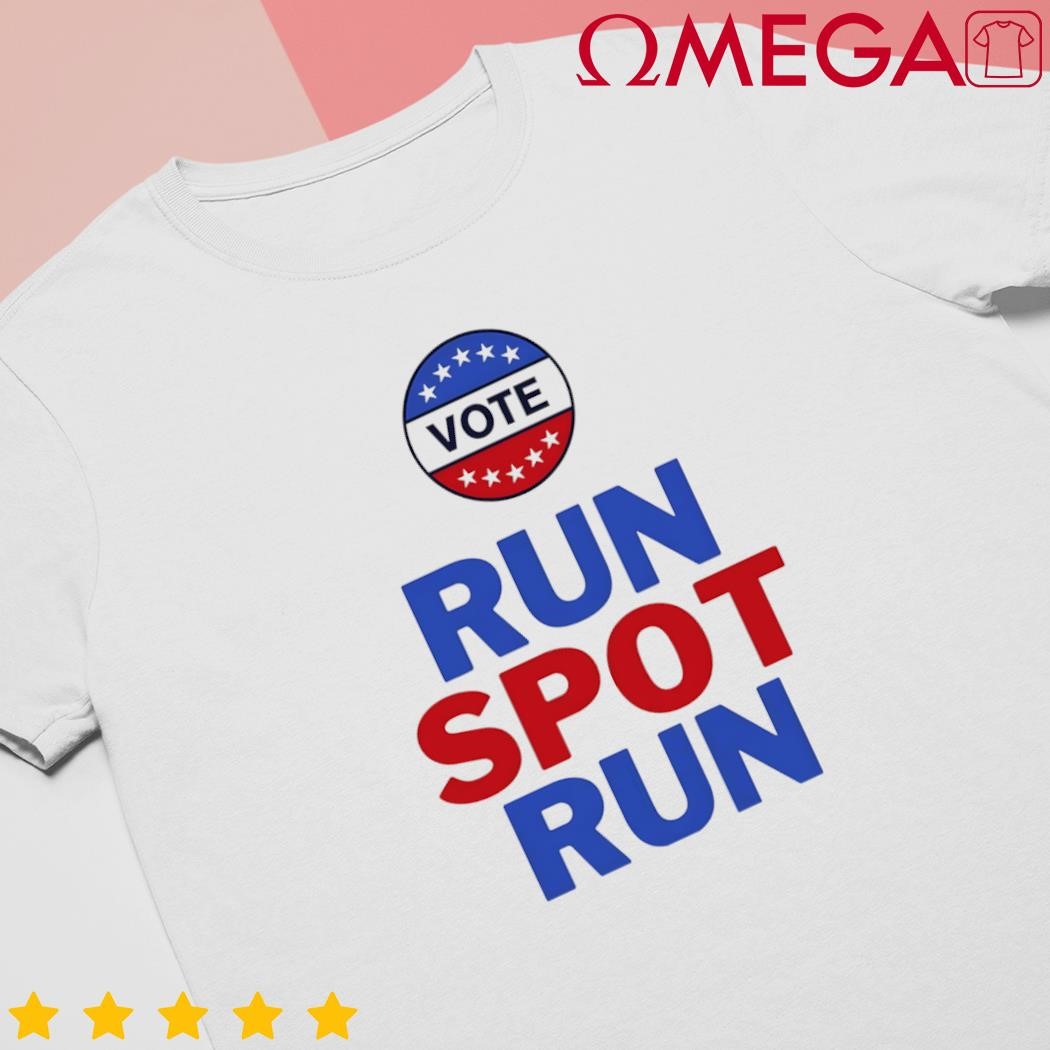 Vote Run Spot Run Trump 2024 shirt