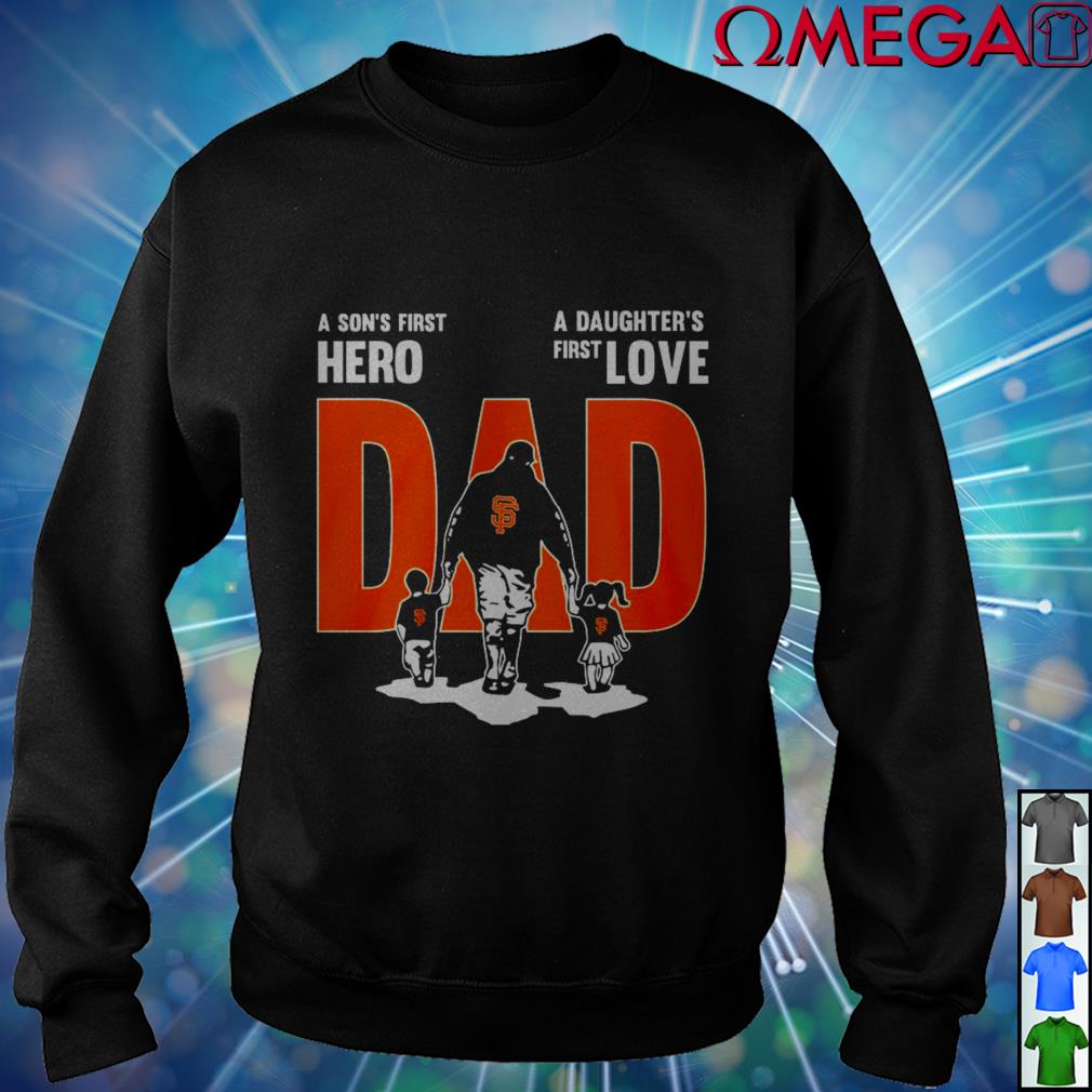 49ers Dad A Son's First Hero A Daughter's First Love T-Shirt