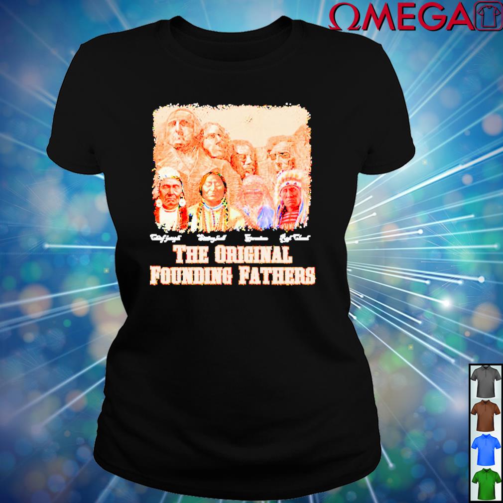the original founding fathers t shirt