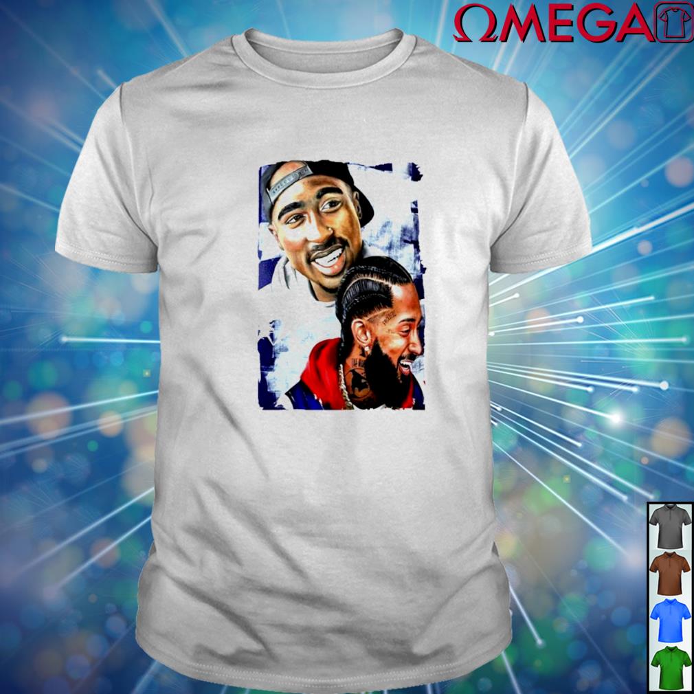 nipsey and tupac shirt