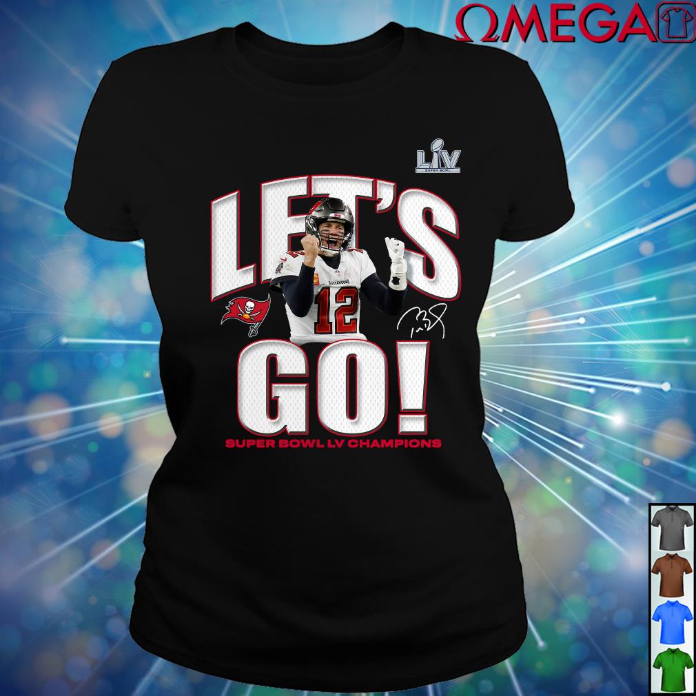 Let's Go Tampa Bay Buccaneers Super Bowl LV Shirt, Custom T-Shirt